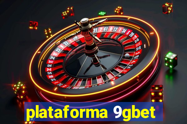 plataforma 9gbet